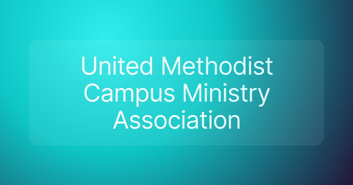 United Methodist Campus Ministry Association