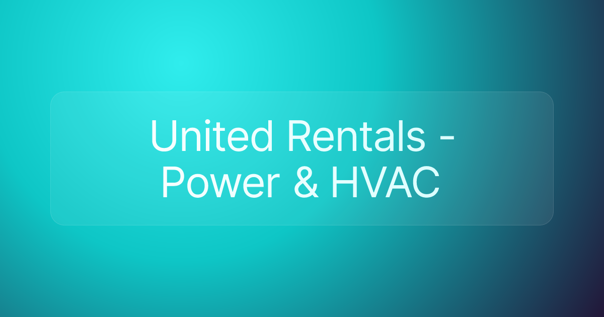United Rentals - Power & HVAC