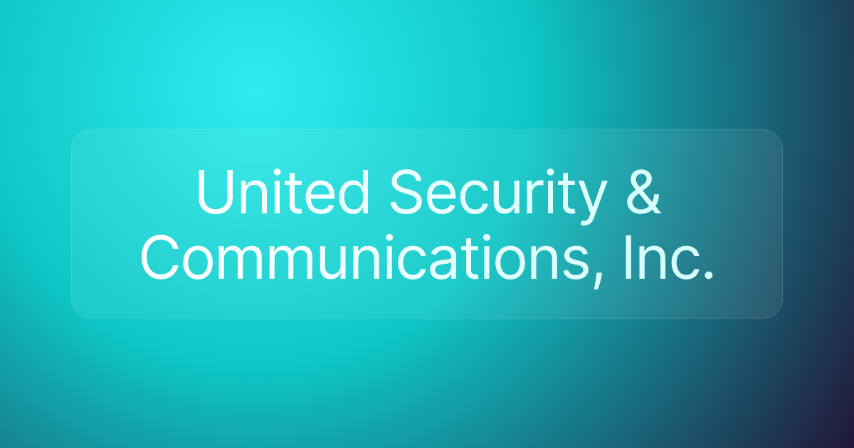 United Security & Communications, Inc.