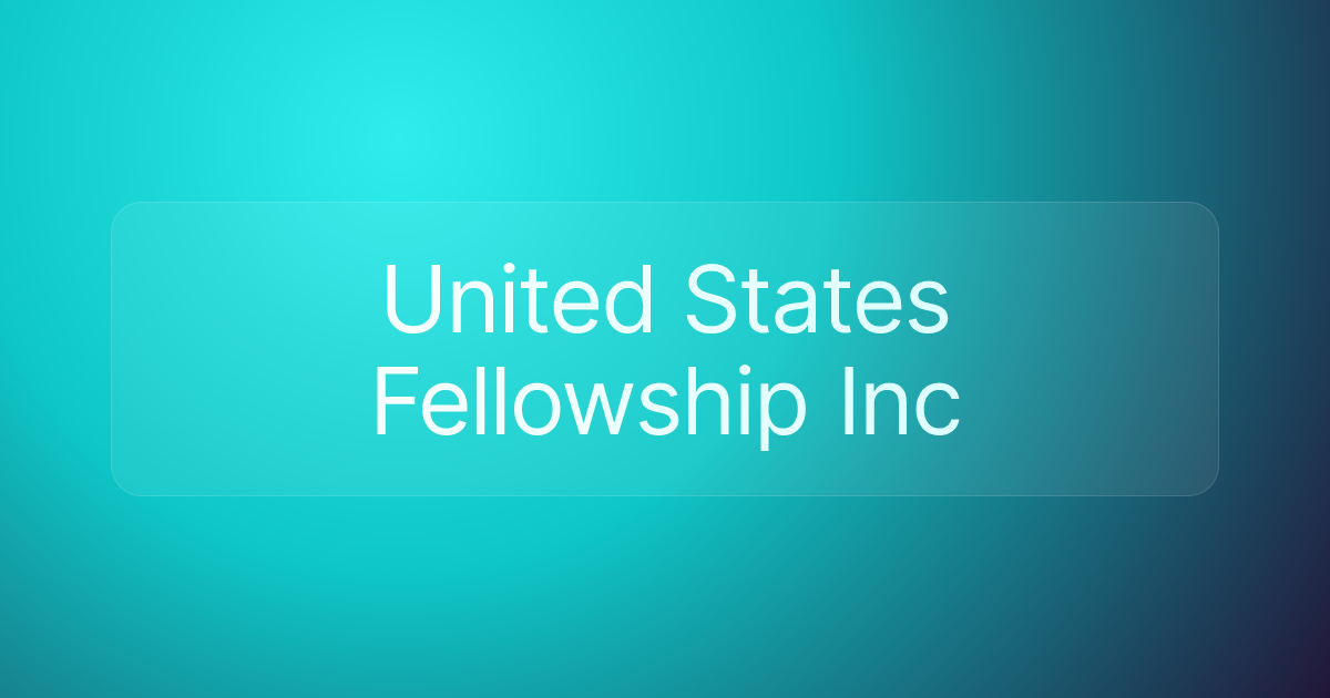 United States Fellowship Inc