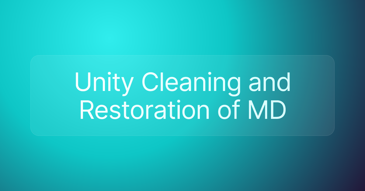Unity Cleaning and Restoration of MD