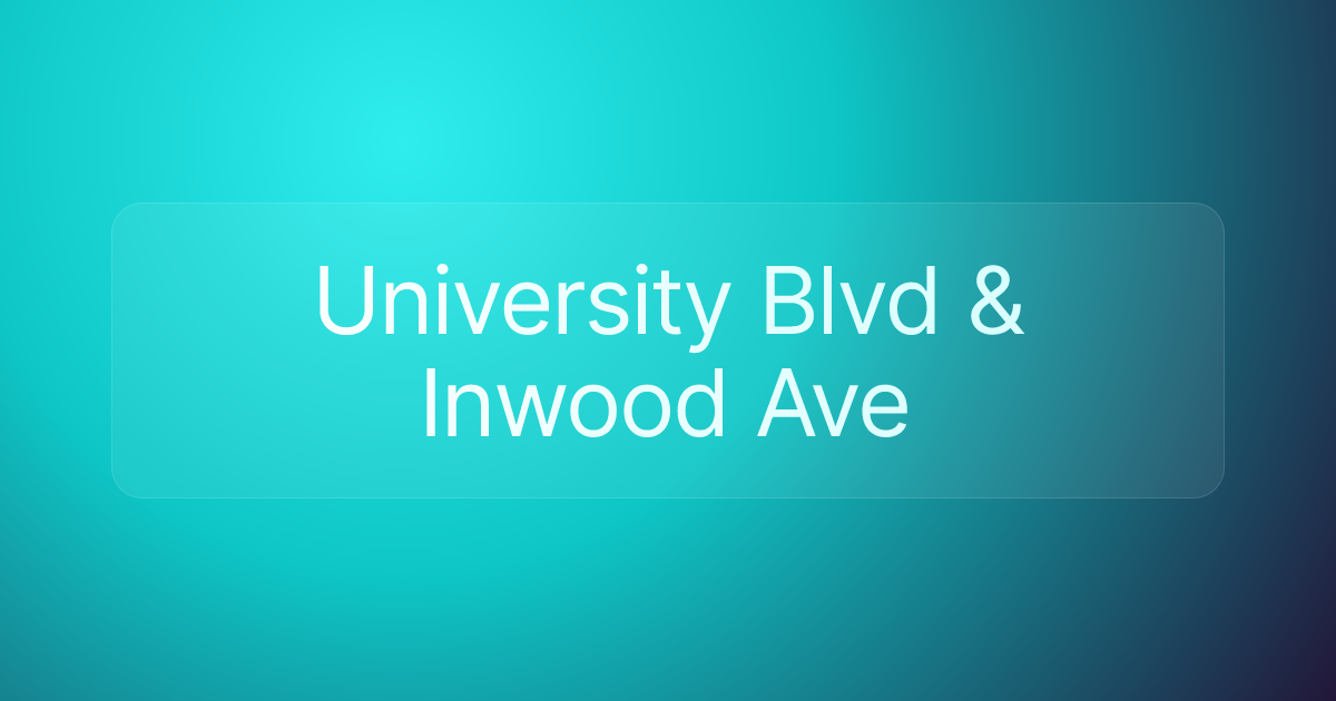 University Blvd & Inwood Ave