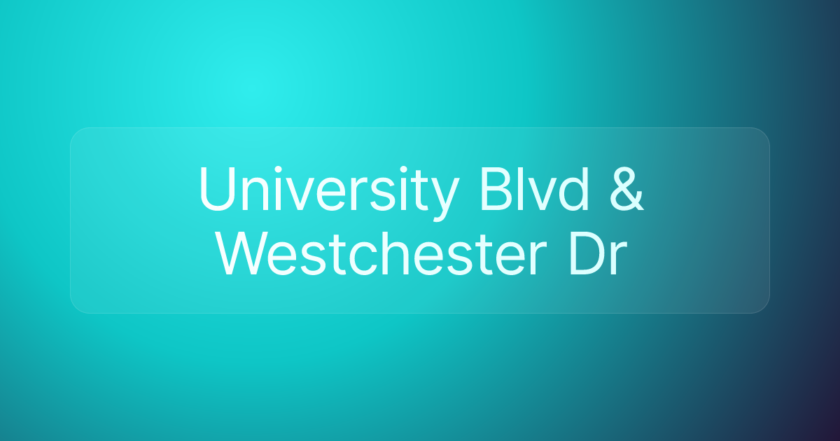 University Blvd & Westchester Dr
