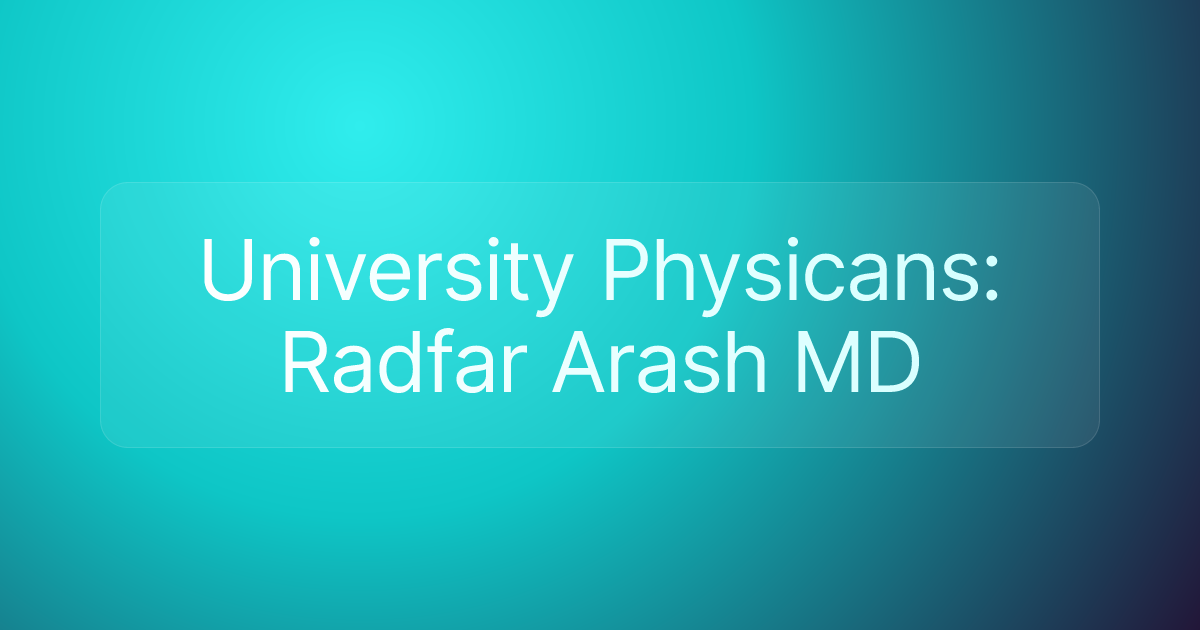 University Physicans: Radfar Arash MD