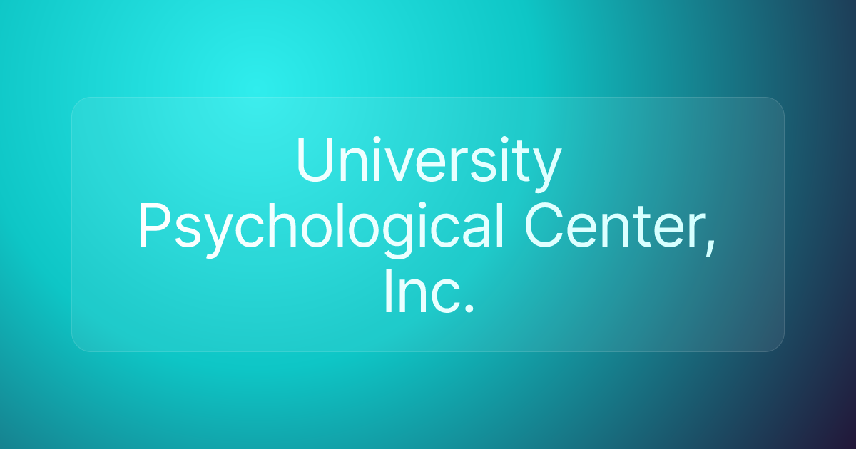 University Psychological Center, Inc.