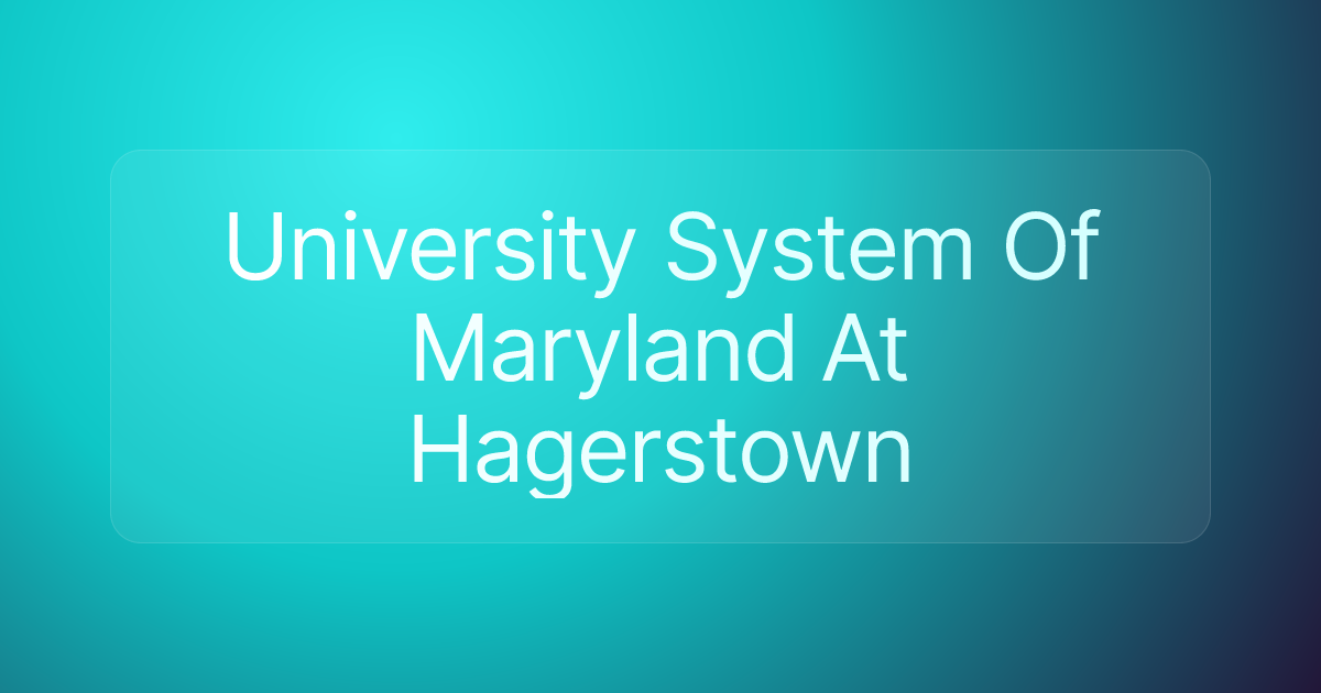 University System Of Maryland At Hagerstown