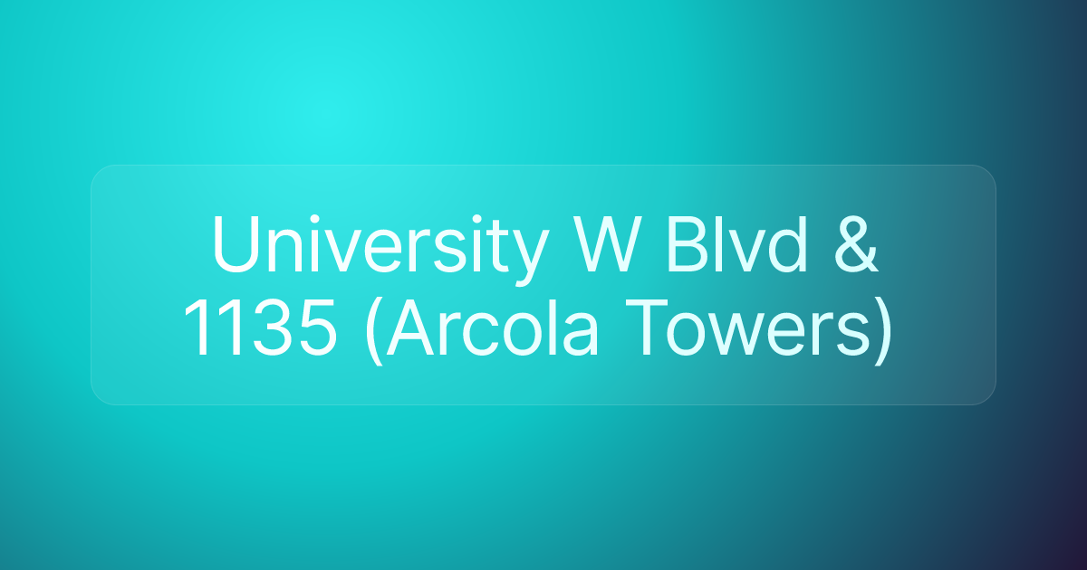 University W Blvd & 1135 (Arcola Towers)