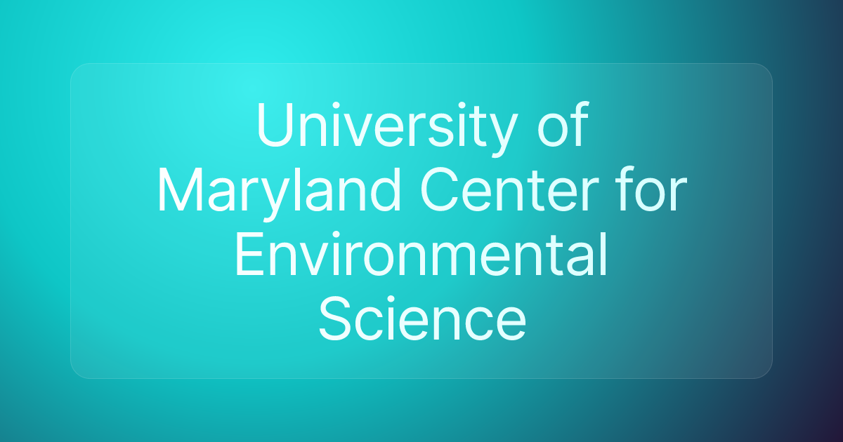 University of Maryland Center for Environmental Science