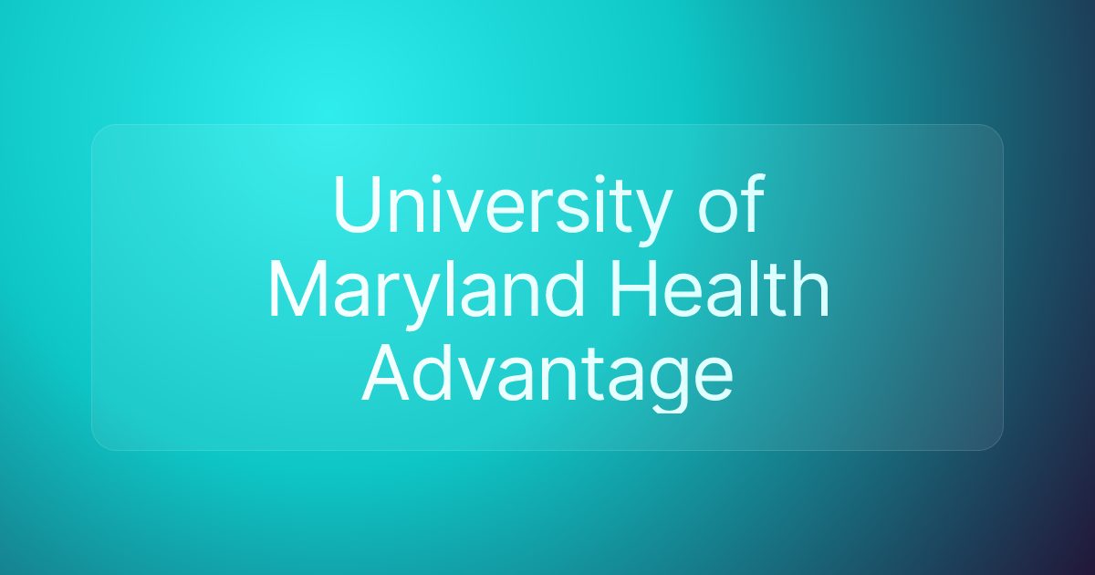 University of Maryland Health Advantage