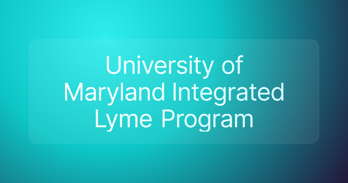 University of Maryland Integrated Lyme Program