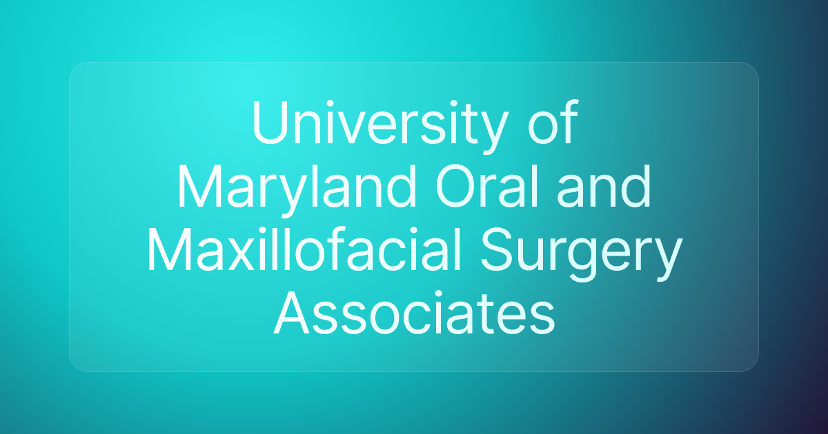 University of Maryland Oral and Maxillofacial Surgery Associates