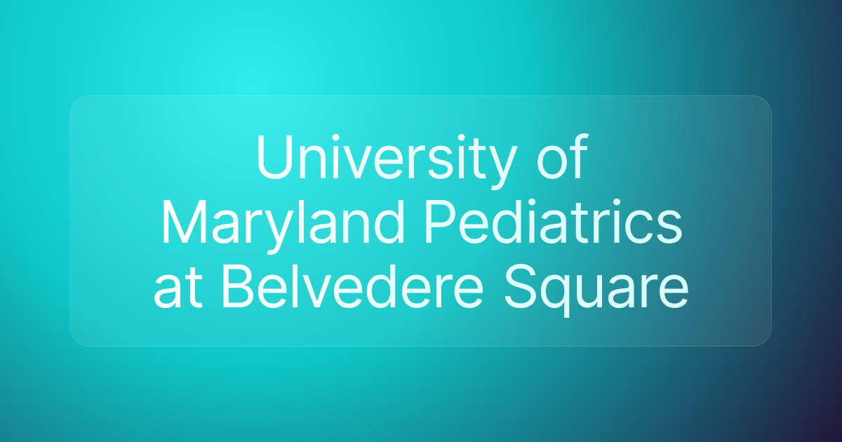 University of Maryland Pediatrics at Belvedere Square