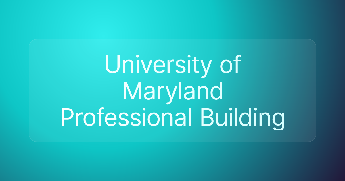 University of Maryland Professional Building