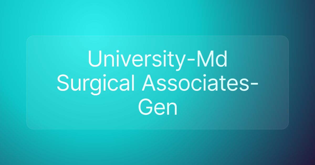 University-Md Surgical Associates-Gen