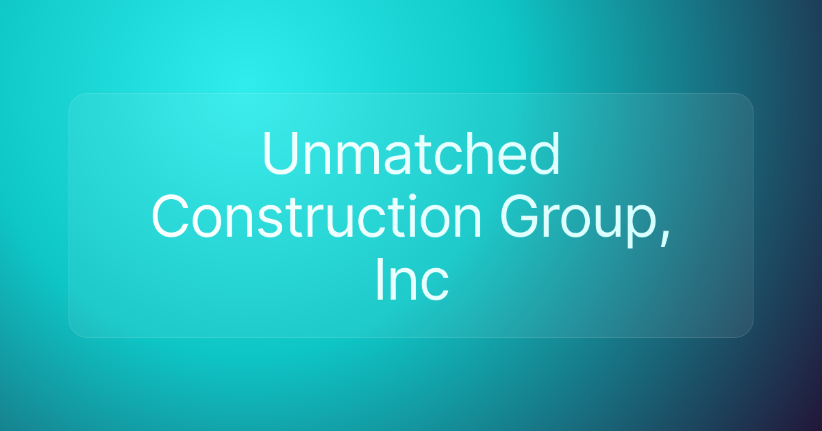 Unmatched Construction Group, Inc