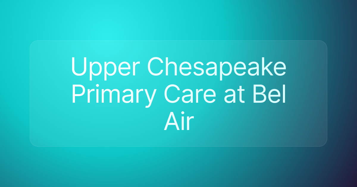 Upper Chesapeake Primary Care at Bel Air