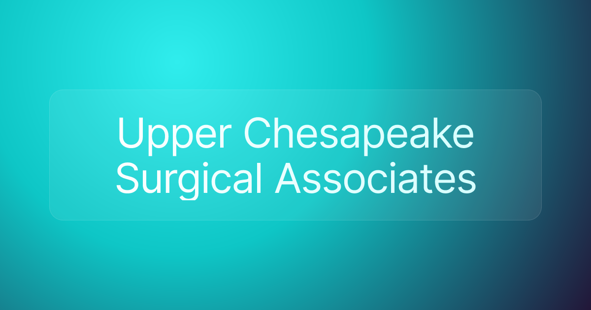 Upper Chesapeake Surgical Associates
