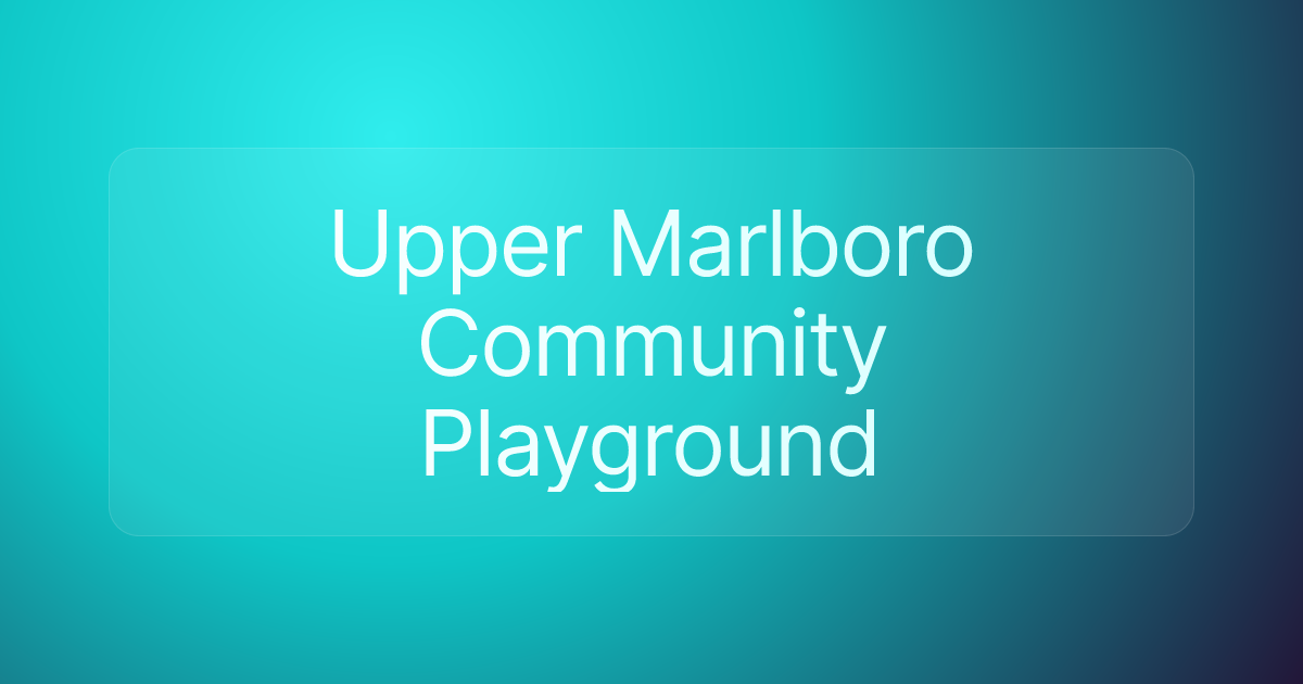 Upper Marlboro Community Playground