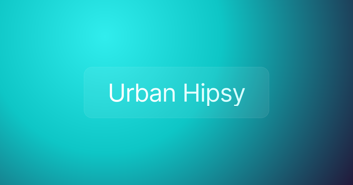 Urban Hipsy