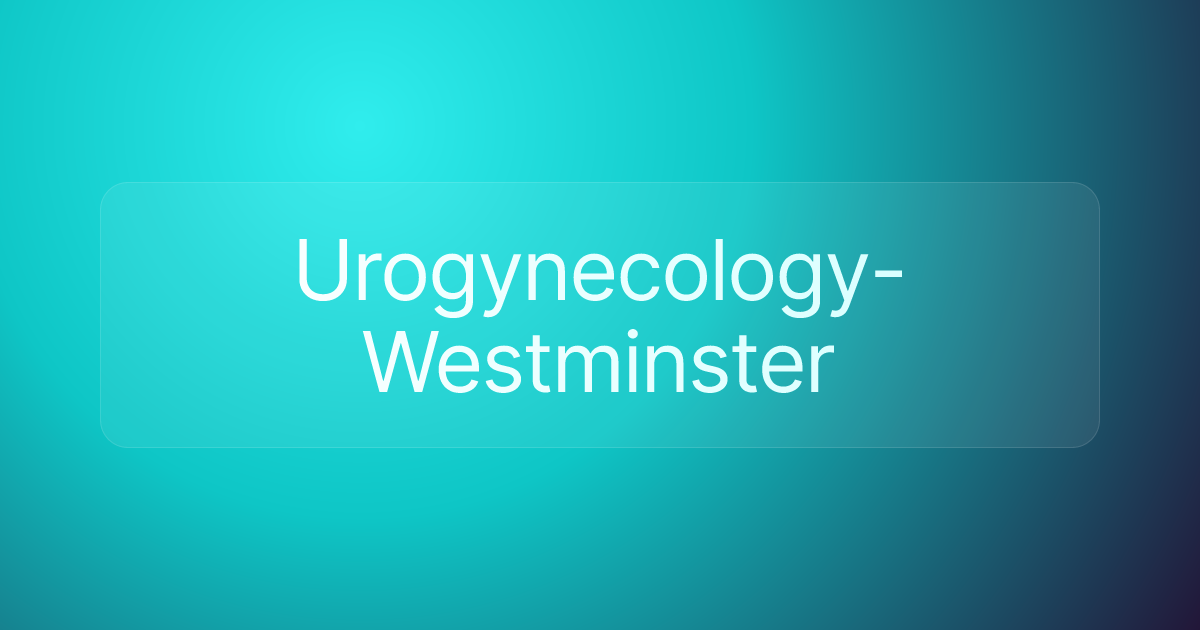 Urogynecology-Westminster