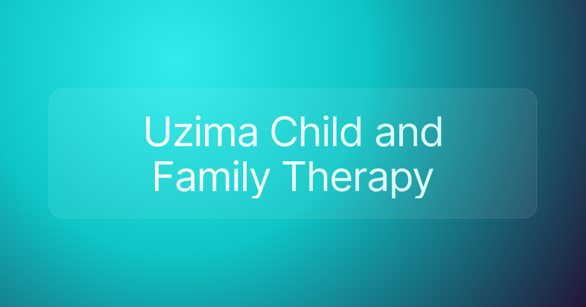 Uzima Child and Family Therapy