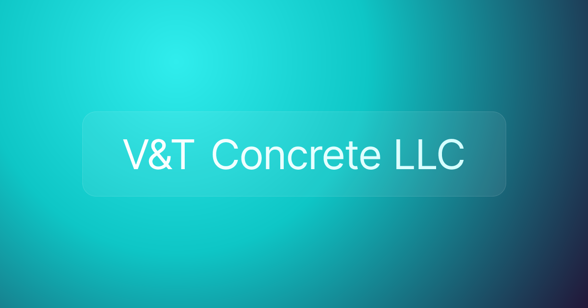 V&T Concrete LLC