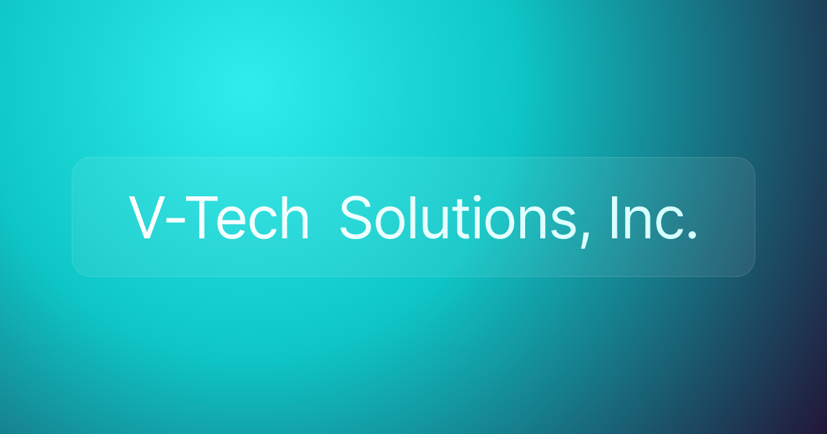 V-Tech Solutions, Inc.