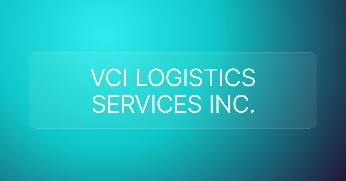 VCI LOGISTICS SERVICES INC.