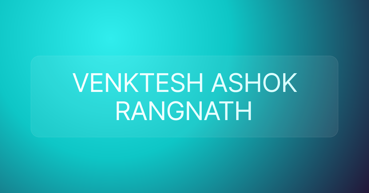 VENKTESH ASHOK RANGNATH