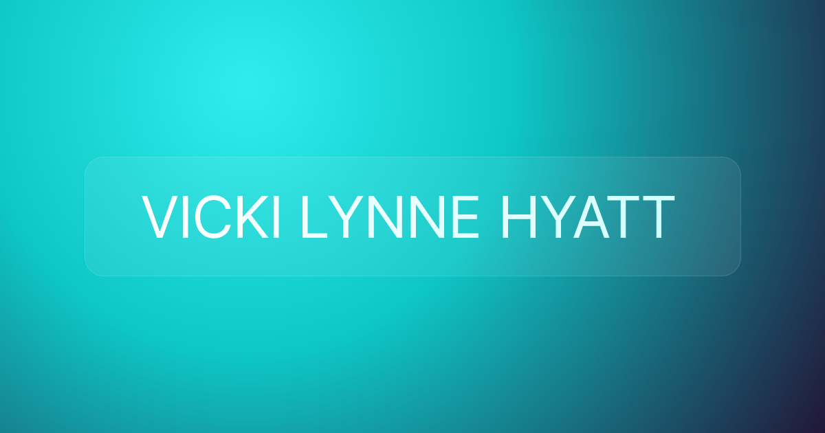 VICKI LYNNE HYATT