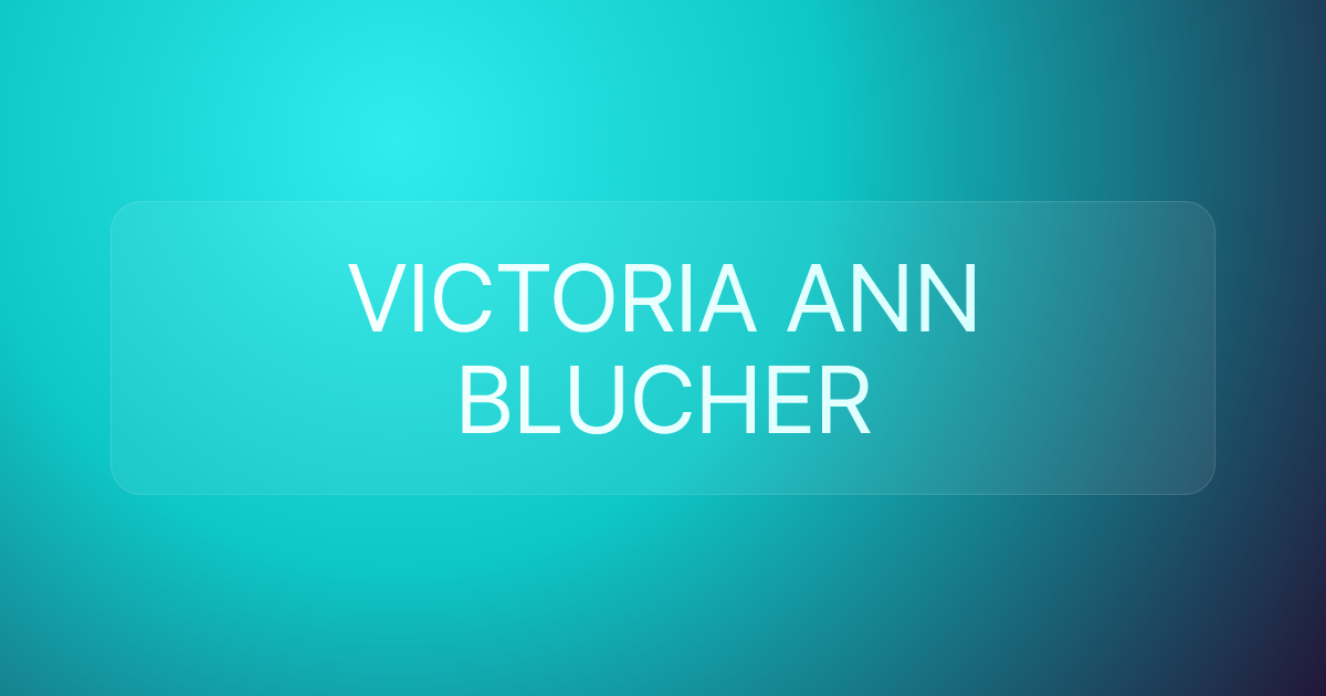 VICTORIA ANN BLUCHER