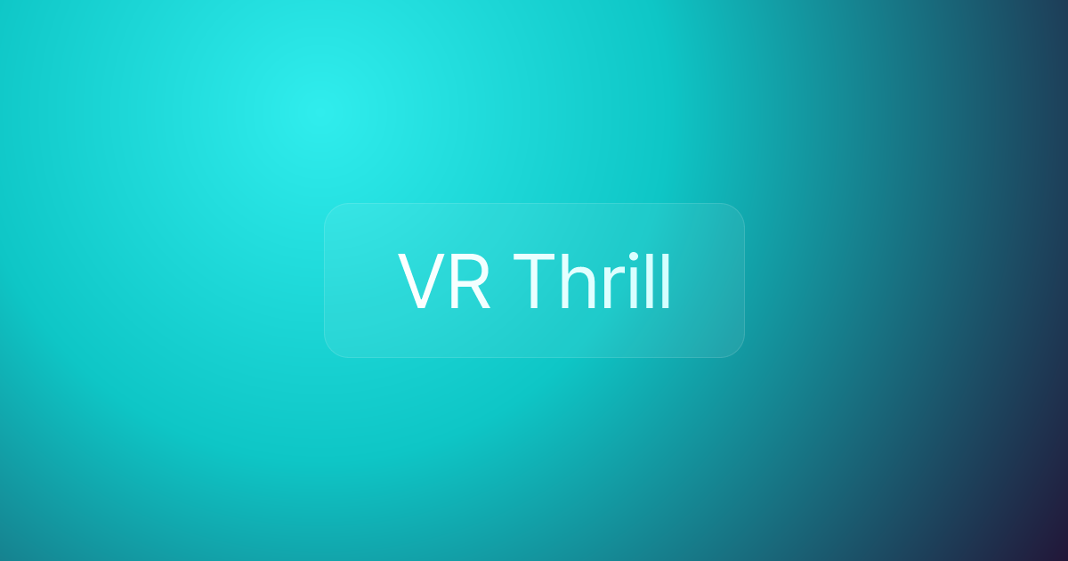 VR Thrill