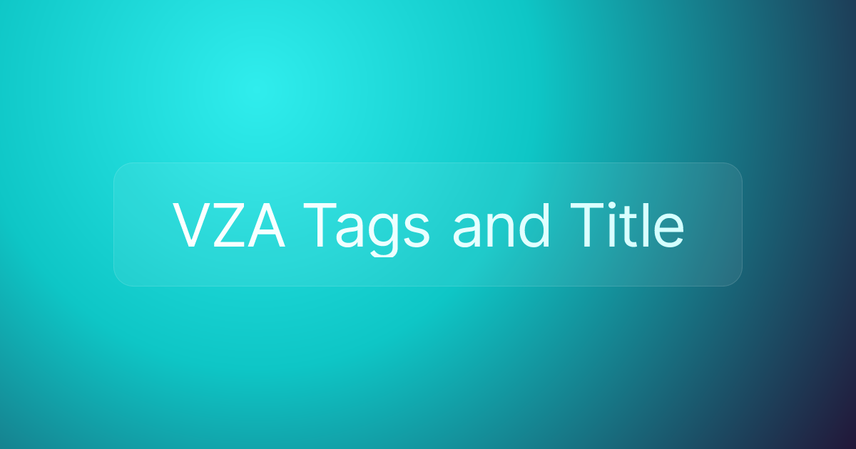 VZA Tags and Title