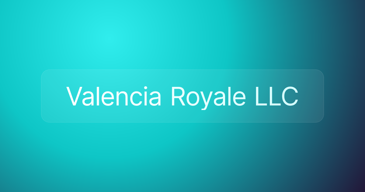 Valencia Royale LLC