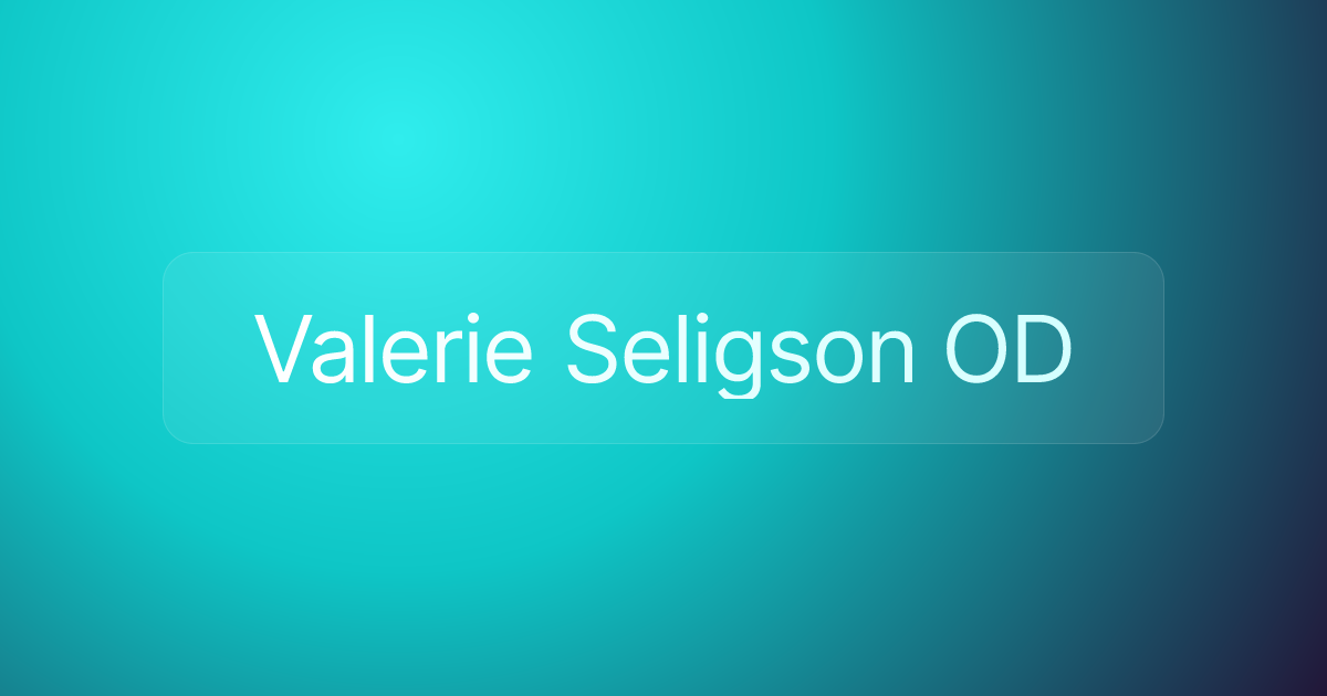 Valerie Seligson OD