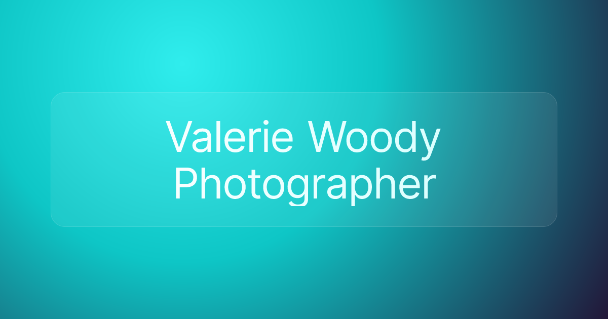 Valerie Woody Photographer