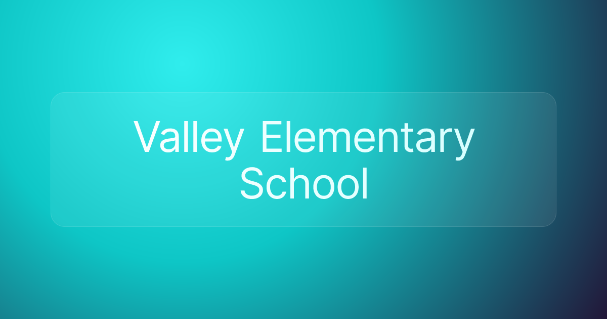 Valley Elementary School