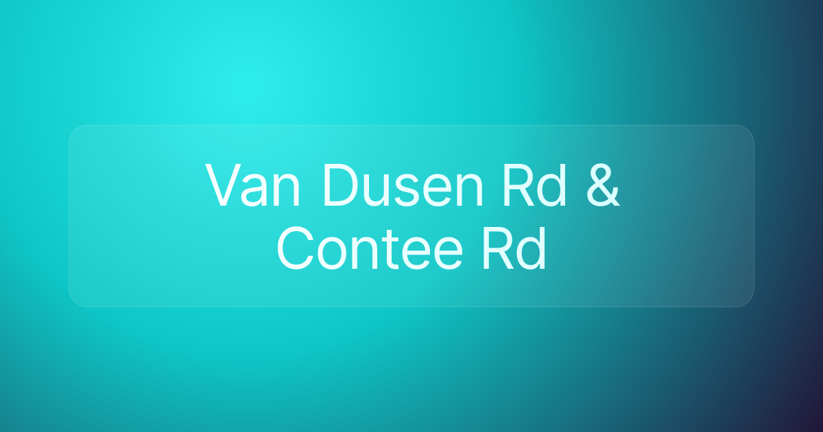 Van Dusen Rd & Contee Rd