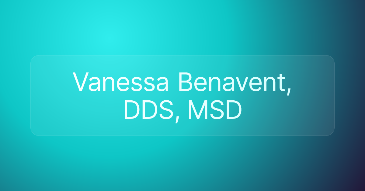 Vanessa Benavent, DDS, MSD