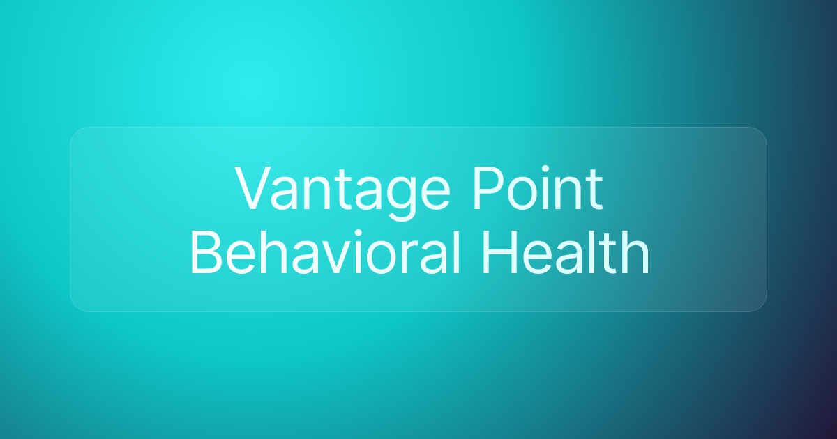 Vantage Point Behavioral Health
