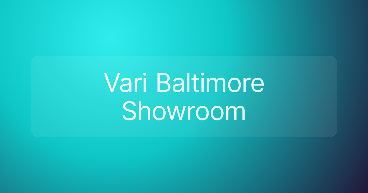 Vari Baltimore Showroom