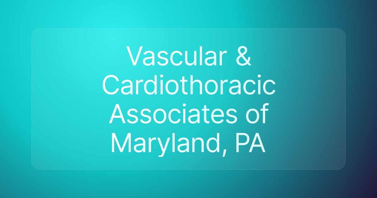 Vascular & Cardiothoracic Associates of Maryland, PA