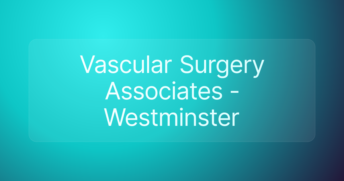 Vascular Surgery Associates - Westminster
