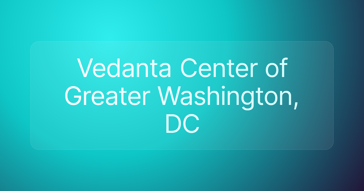Vedanta Center of Greater Washington, DC