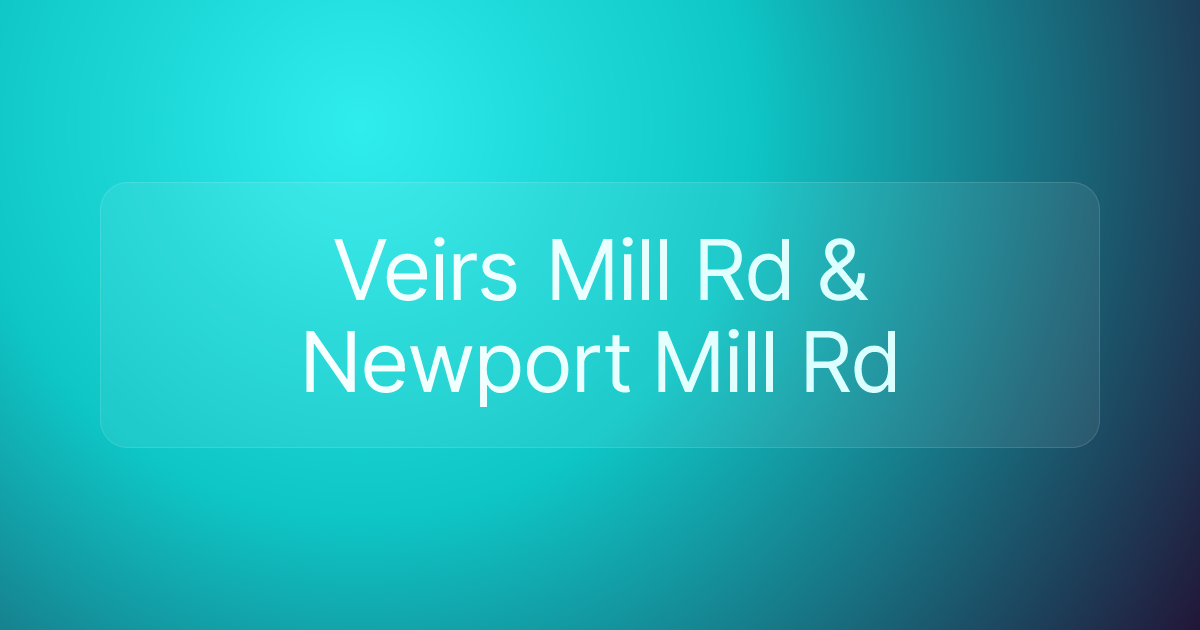 Veirs Mill Rd & Newport Mill Rd