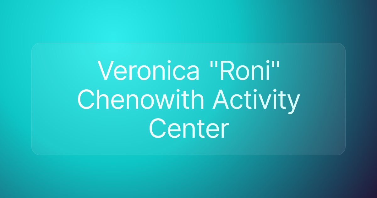 Veronica "Roni" Chenowith Activity Center