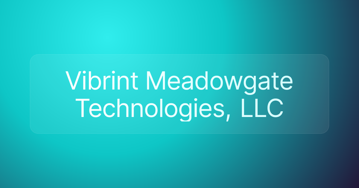 Vibrint Meadowgate Technologies, LLC