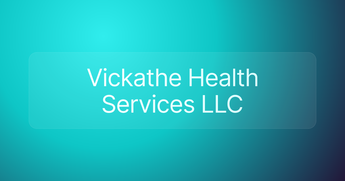 Vickathe Health Services LLC