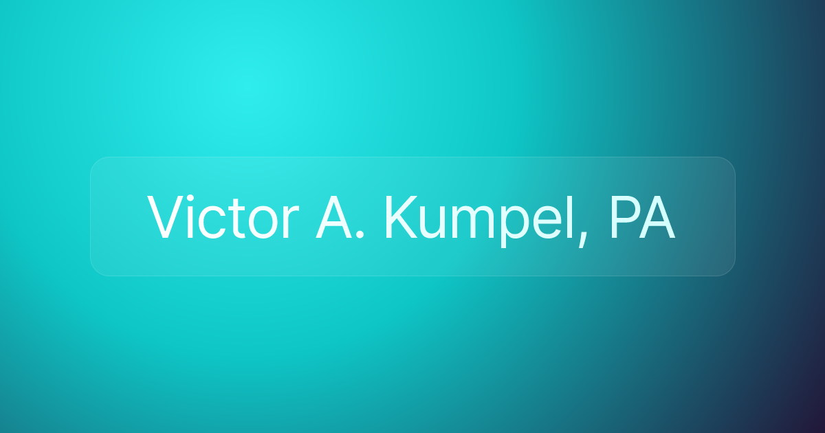 Victor A. Kumpel, PA