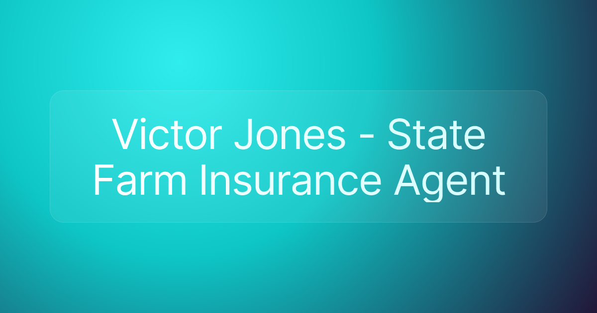 Victor Jones - State Farm Insurance Agent